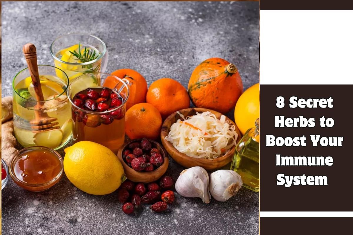 8 Secret Herbs to Boost Your Immune System